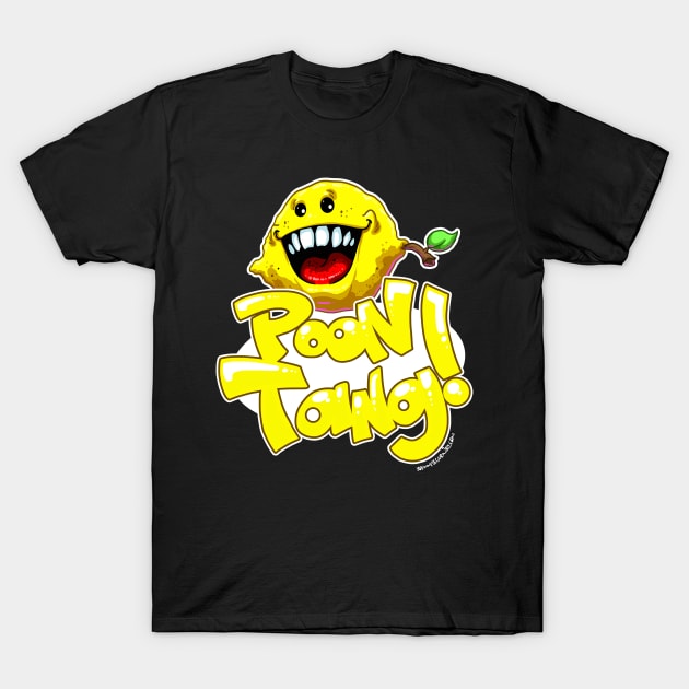 Sour Poon Tang T-Shirt by JohnnySegura3rd